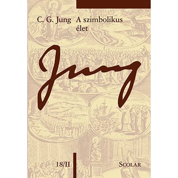 A szimbolikus élet (ÖM 18/II. kötet) - C.G. Jung