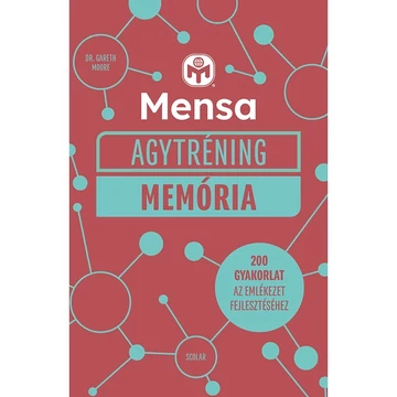 Mensa Agytréning – Memória -  Dr. Gareth Moore