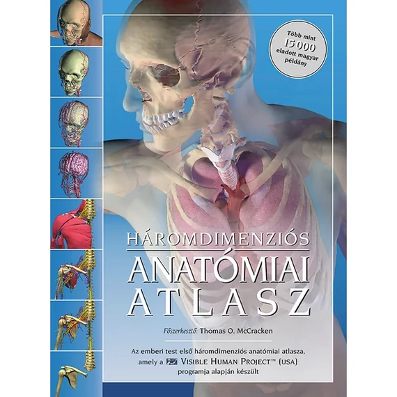 Háromdimenziós Anatómiai Atlasz (3.kiadás) - Thomas O. McCracken