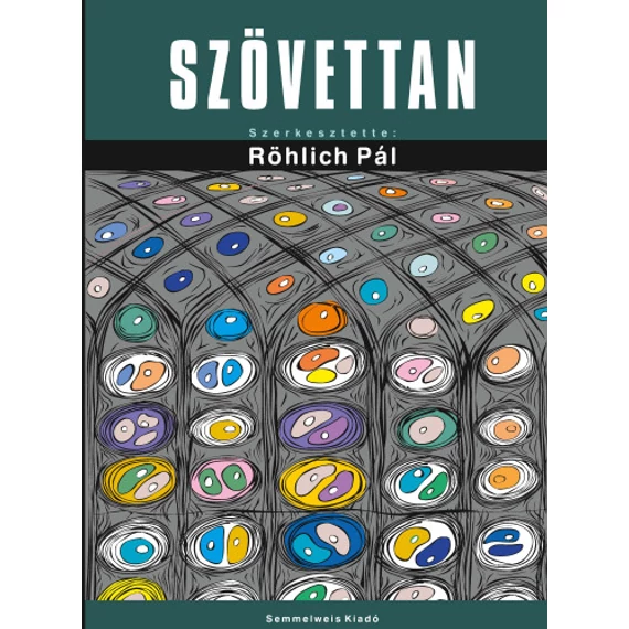 Szövettan, 5. kiadás - Röhlich Pál