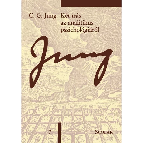 Két írás az analitikus pszichológiáról (ÖM 7. kötet) - C. G. Jung