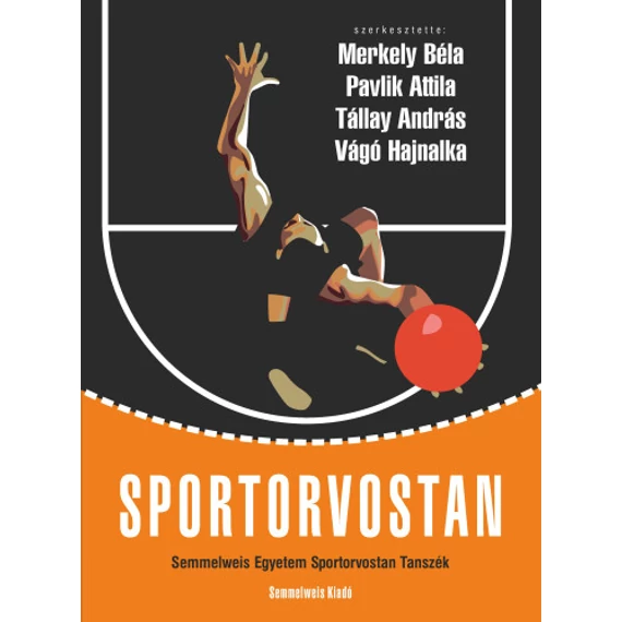 Sportorvostan - Dr. Merkely Béla - Pavlik Attila - Tállay András - Dr. Vágó Hajnalka