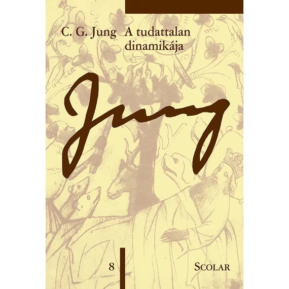 A tudattalan dinamikája (ÖM 8. kötet) - C.G.Jung