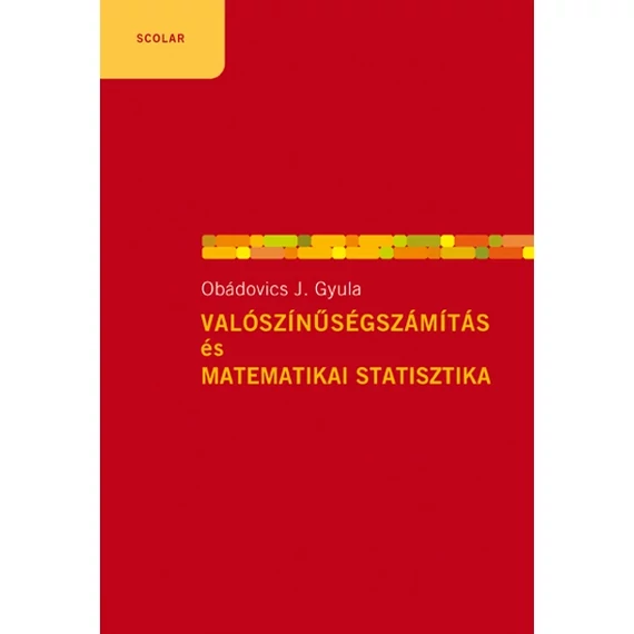 Valószínűségszámítás és matematikai statisztika (7. kiadás) -  Obádovics J. Gyula