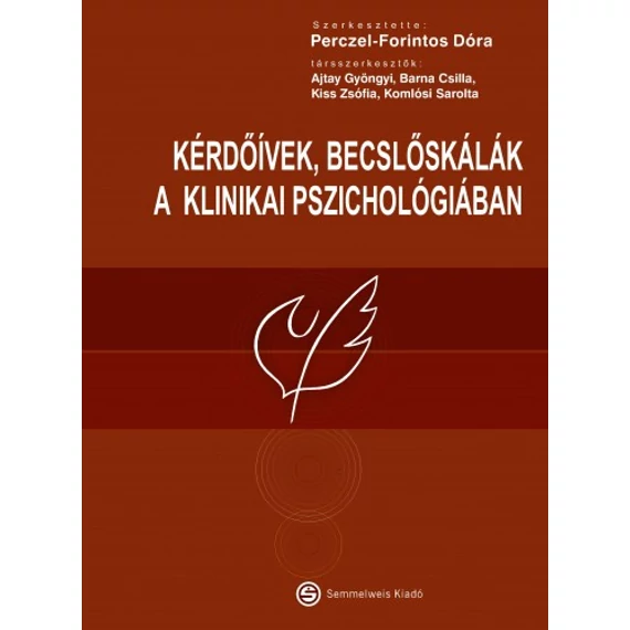 Kérdőívek, becslőskálák a klinikai pszichológiában - Dr. Perczel-Forintos Dóra